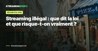 Streaming illégal : que dit la loi et que risque-t-on vraiment ?